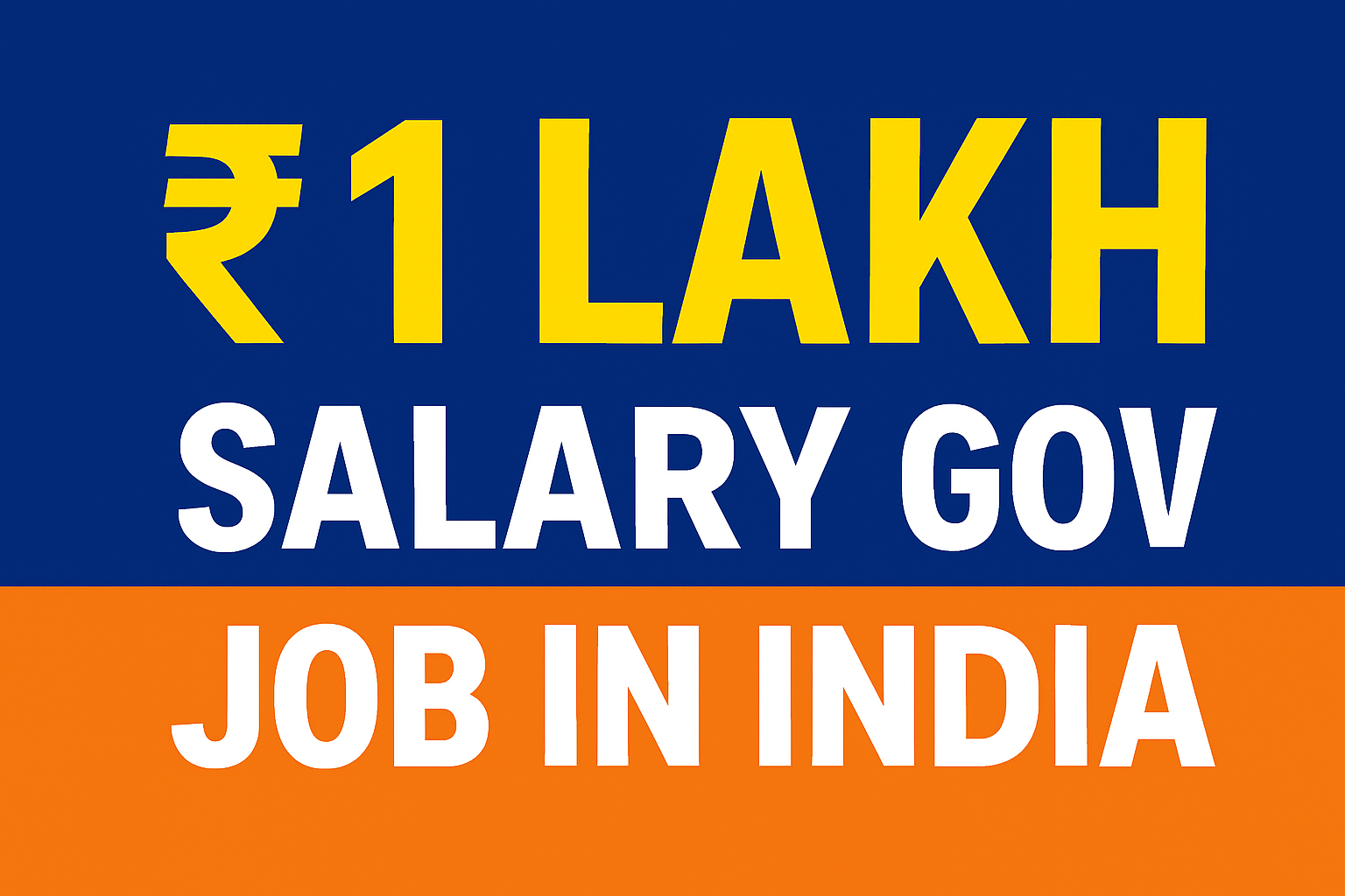 1 lakh salary govt job in India